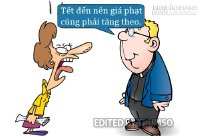 Giá phạt cũng tăng theo ngày Tết