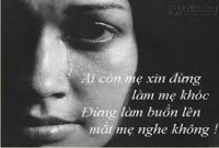 Xin mẹ đừng khóc