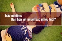 Trắc nghiệm: Bạn hợp với người bao nhiêu tuổi?