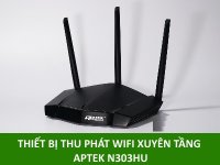 Thiết bị thu phát sóng wifi xuyên tầng cực khỏe Aptek N303Hu