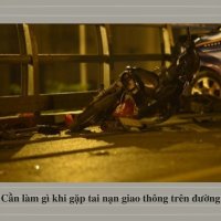 Cần làm gì khi gặp tai nạn giao thông trên đường