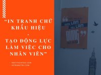 In tranh chữ khẩu hiệu - Tạo động lực làm việc cho nhân viên