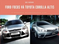 So sánh Ford Focus và Toyota Corolla Altis
