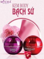 Kem dưỡng trắng da toàn thân Bạch Sứ Mocha