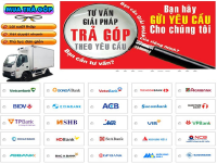 Mua xe tải trả góp dễ dàng tại Thế Giới Xe Tải