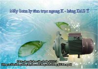 Cấu tạo, nguyên lý hoạt động và công dụng máy bơm ly tâm trục ngang