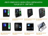 Máy chấm công giá ưu đãi tại quân 9, quận Thủ Đức