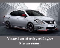 Vì sao bạn nên chọn dòng xe Nissan Sunny