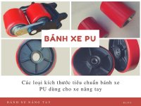Các loại kích thước tiêu chuẩn bánh xe PU dùng cho xe nâng tay