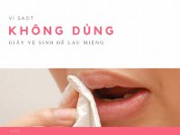 Có nên dùng giấy vệ sinh lau miệng?