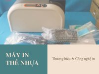 Máy in thẻ nhựa: Thương hiệu & Công nghệ in