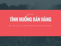Xử lý tình huống bán hàng - Hãy để tôi suy nghĩ thêm về dịch vụ bên bạn
