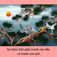 Sự khác biệt giữa tranh sơn dầu và tranh sơn mài