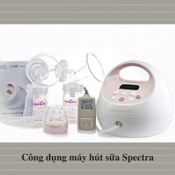 Công dụng máy hút sữa Spectra, một sản phẩm tin dùng cho mẹ và bé