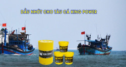 Giới thiệu dầu nhớt hàng hải, tàu đánh bắt cá, hàng nhập 100% từ Ả Rập thương hiệu King Power