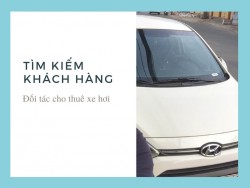 Kinh nghiệm tìm kiếm khách hàng cho thuê xe tự lái tại Thủ Đức