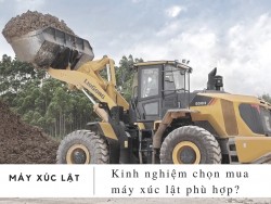 Nên chọn mua xe xúc lật loại nào?