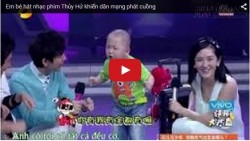 Em bé hát nhạc phim Thủy Hử khiến dân mạng phát cuồng