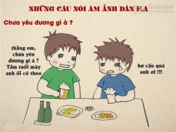 Những câu nói ám ảnh dân ế