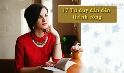 17 lối tư duy dẫn đến thành công