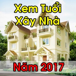 Tuổi nào xây nhà năm Đinh Dậu 2017: PHÁT TÀI, làm ăn PHẤT như diều gặp gió