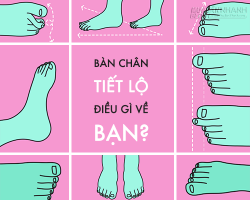 Đoán tính cách qua hình dáng bàn chân