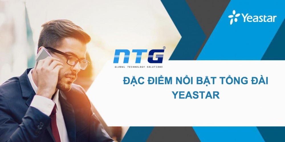 Những đặc điểm tối ưu của tổng đài ip Yeastar
