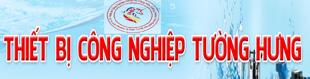 Thiết bị công nghiệp Tường Hưng - Đơn vị cung cấp Palang xích, tời cáp, máy bơm hơn 30 năm