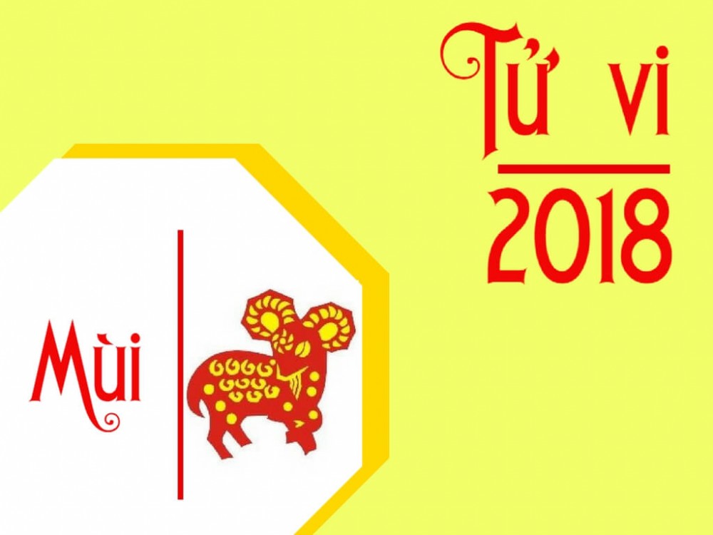 Tử vi năm 2018 của người tuổi Mùi