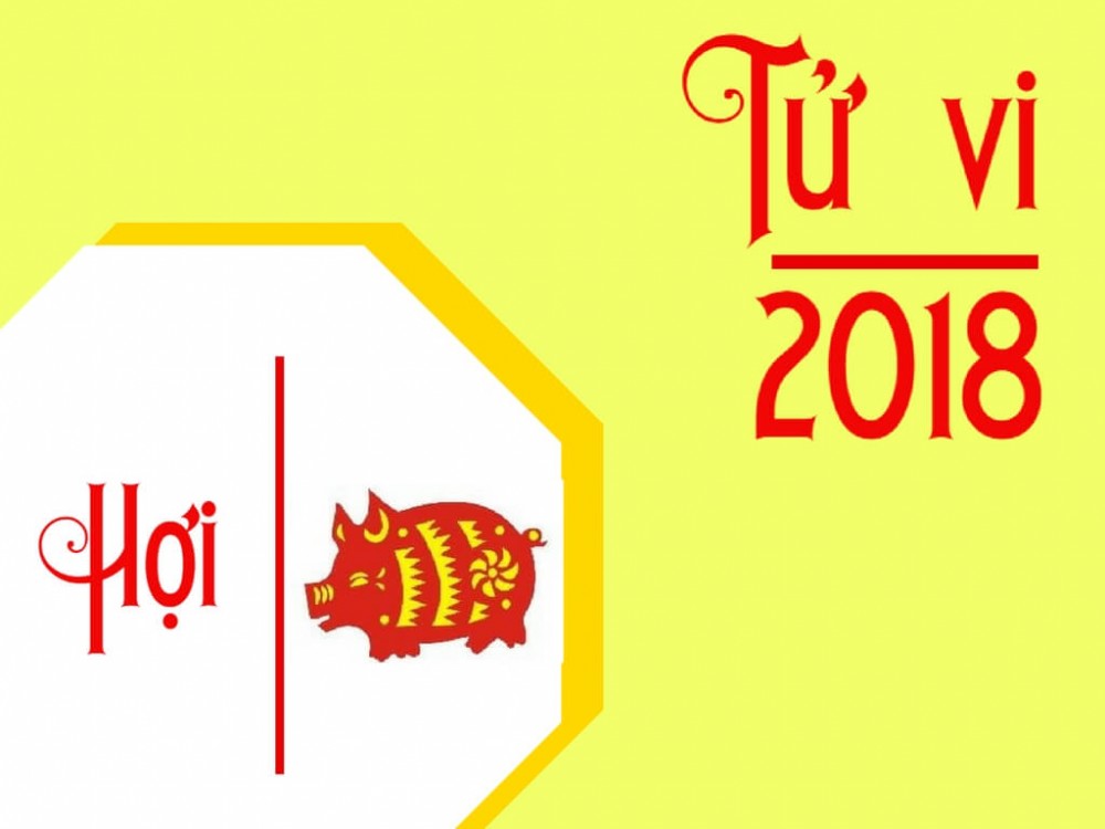 Tử vi 2018 của người tuổi Hợi