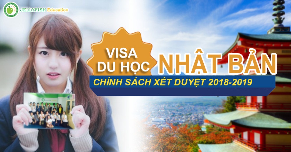 Chính sách xét duyệt Visa du học Nhật Bản 2019