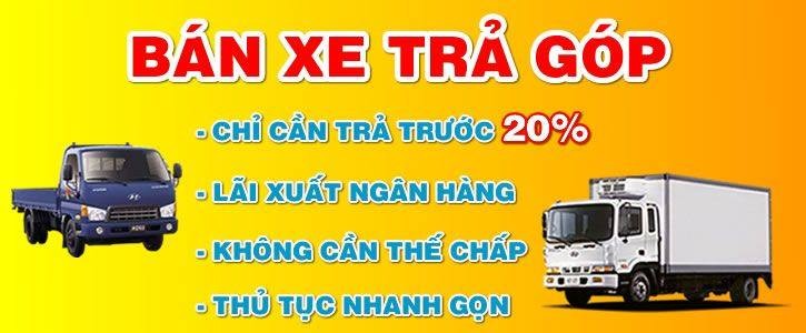 Những Thông Tin Cần Biết Về Thủ Tục Mua Xe Tải Trả Góp