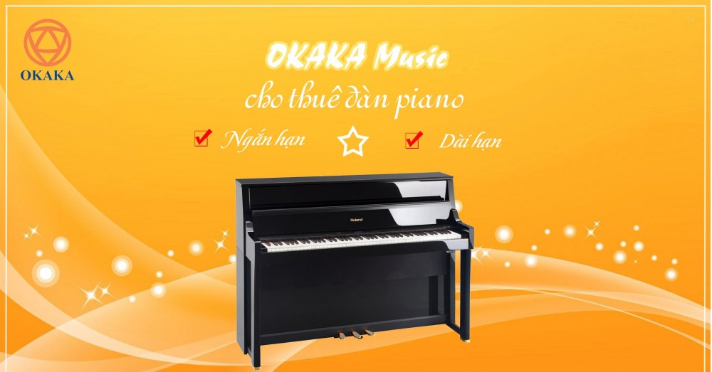 Okaka music cung cấp dịch vụ cho thuê đàn piano tốt nhất.