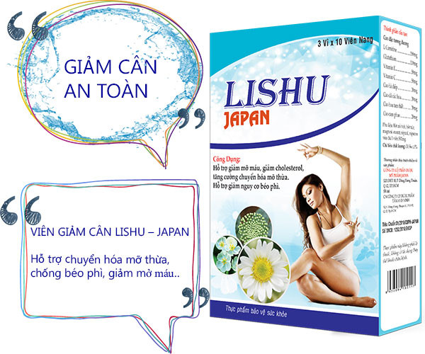 Viên uống hỗ trợ chuyển hóa mỡ thừa LISHU-JAPAN sẽ giúp bạn những gì?