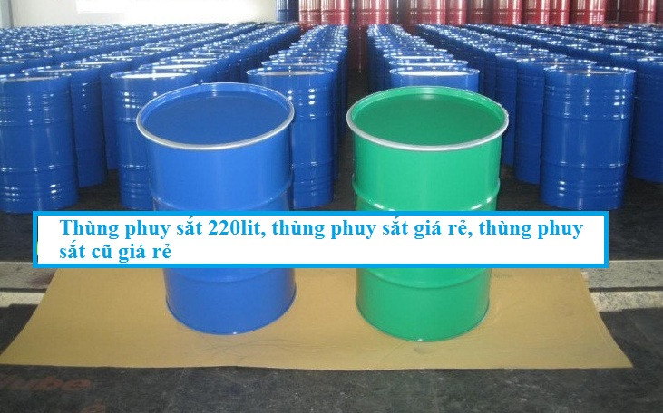 Cung cấp thùng phuy sắt 220lit, thùng phuy sắt giá rẻ, thùng phuy sắt cũ giá rẻ