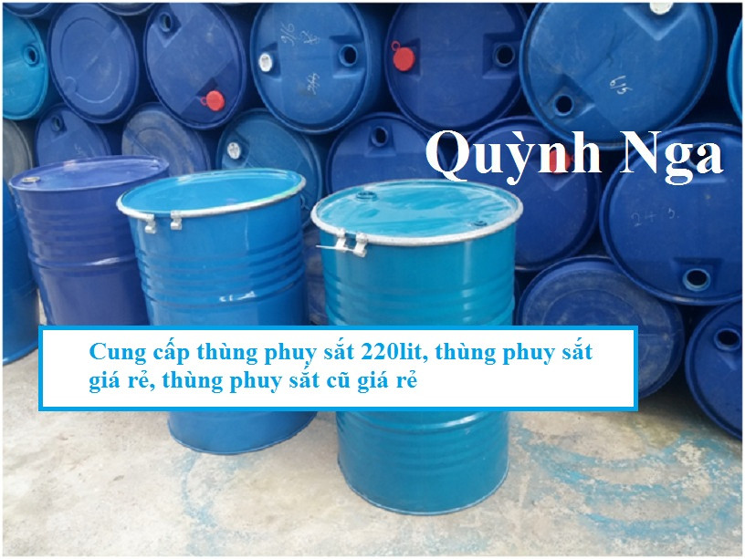 Cung cấp thùng phuy sắt 220lit, thùng phuy sắt giá rẻ, thùng phuy sắt cũ giá rẻ