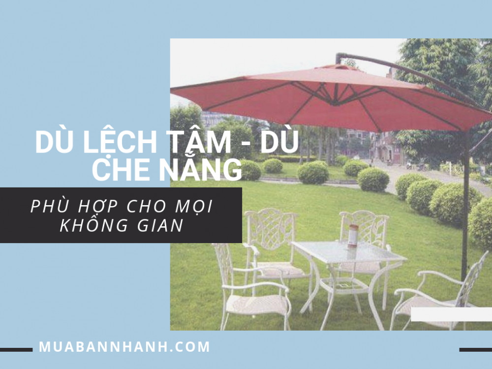 Dù lệch tâm - Trần Quang Đại - Cửa hàng kinh doanh uy tín trên MuaBanNhanh