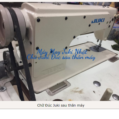 Máy may Juki Nhật chính hãng phân biệt với máy may Juki Trung Quốc nhái 