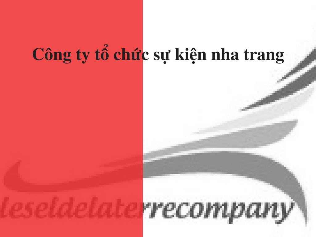 Công ty tổ chức sự kiện nha trang