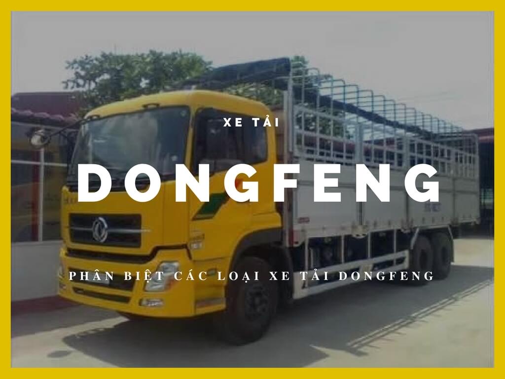 Xe Dongfeng trên thị trường gồm những loại nào?