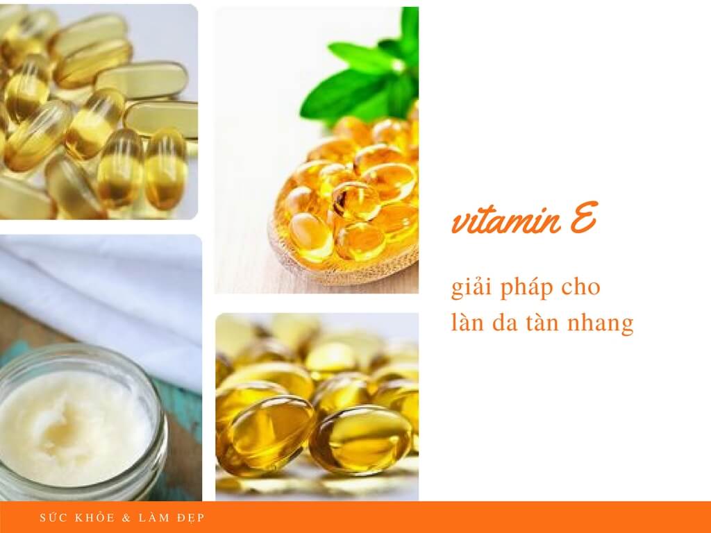 Vitamin E giải pháp cho làn da tàn nhang