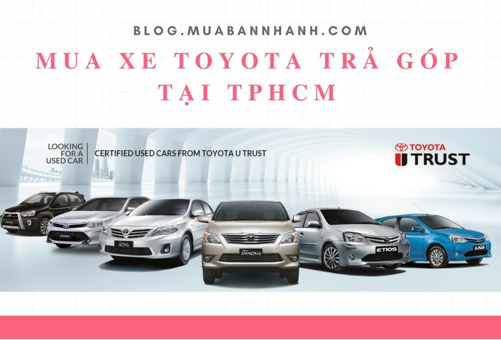 Mua xe Toyota trả góp tại TPHCM