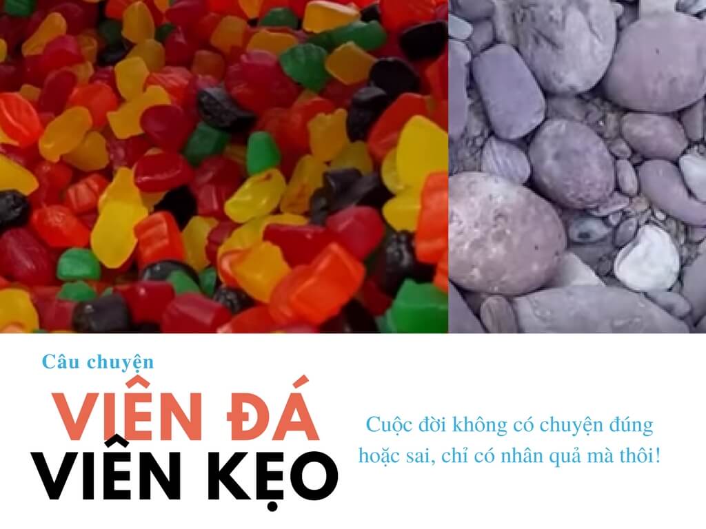 Câu chuyện về những viên đá và những viên kẹo!