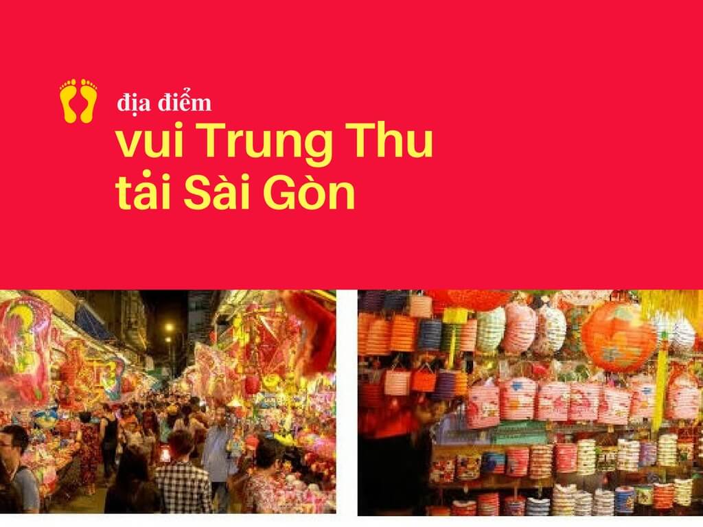 Địa điểm vui chơi trung thu tại Sài Gòn
