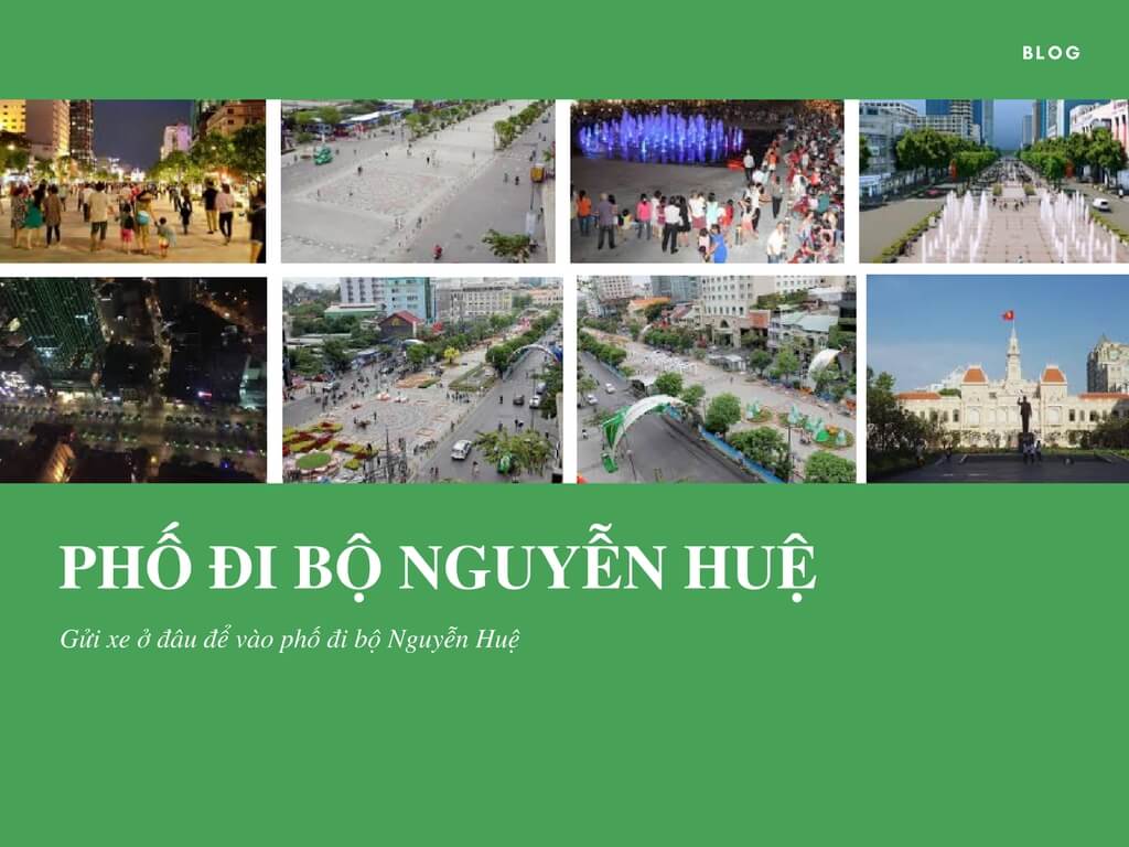 Gửi xe ở đ&acirc;u để v&agrave;o phố đi bộ Nguyễn Huệ