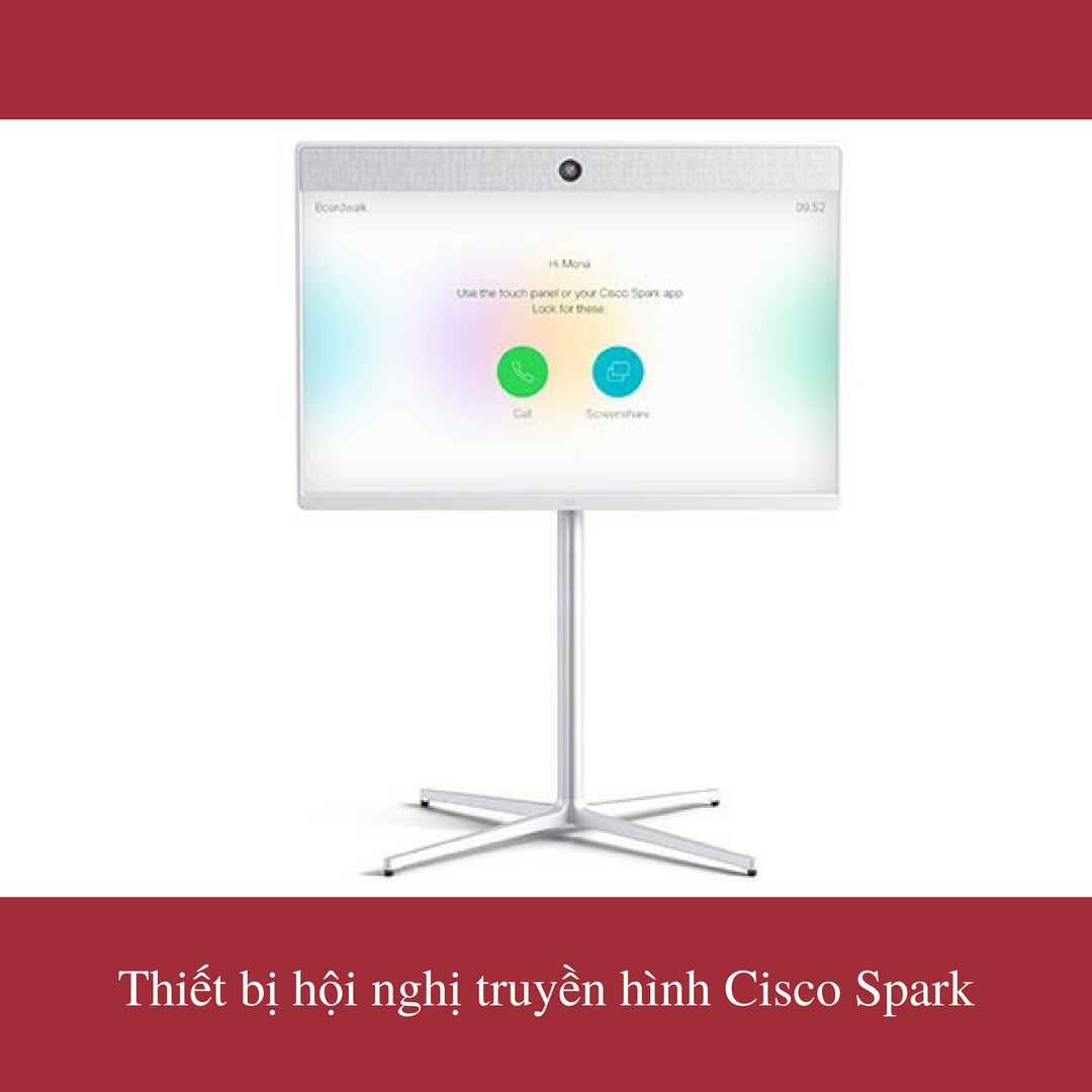 Thiết bị hội nghị truyền hình Cisco Spark: Bước đột phá mới của công nghệ tương lai