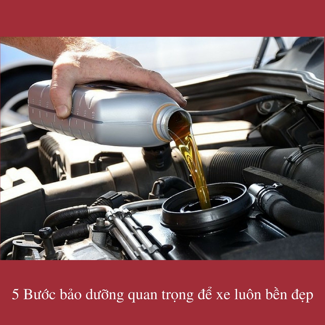 5 Bước bảo dưỡng quan trọng để xe luôn bền đẹp